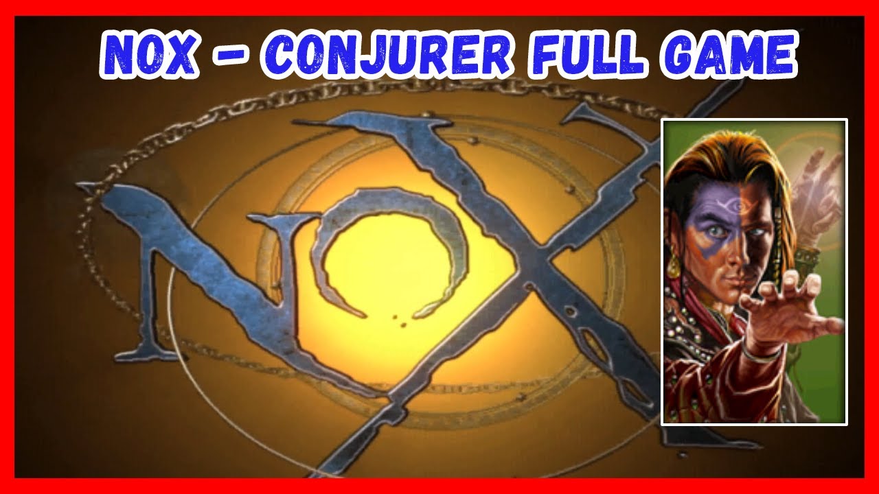 NOX (2000) Conjurer Full Game - Walkthrough - No Commentary
