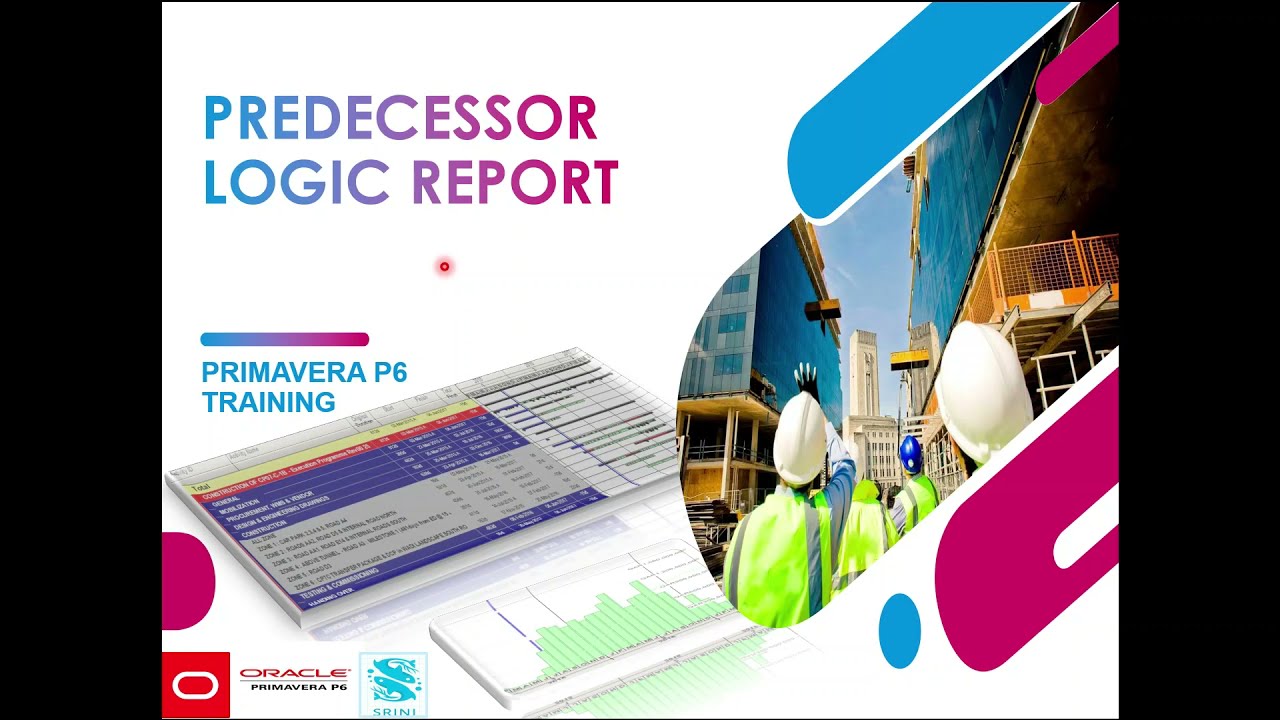 2.4 How to Generate Predecessors Logic Report in P6