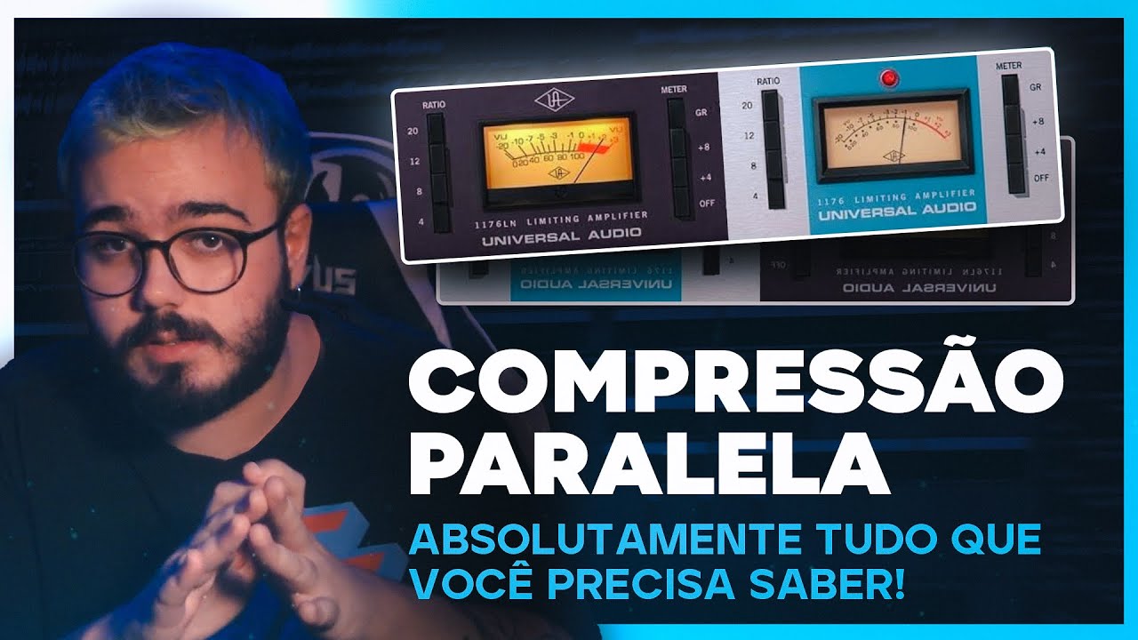 COMPRESSÃO PARALELA: TUDO O QUE VOCÊ PRECISA SABER! TÉCNICAS DE MIXAGEM #1