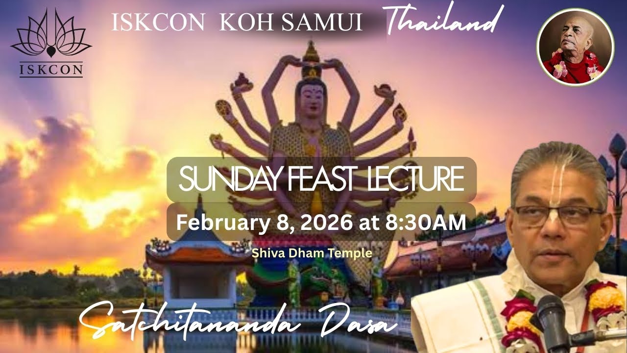 Sunday Feast Lecture Shiva Dham Mandir, Iskcon Koh Samui Thailand, Lecture by Satchitananda Dasa,.