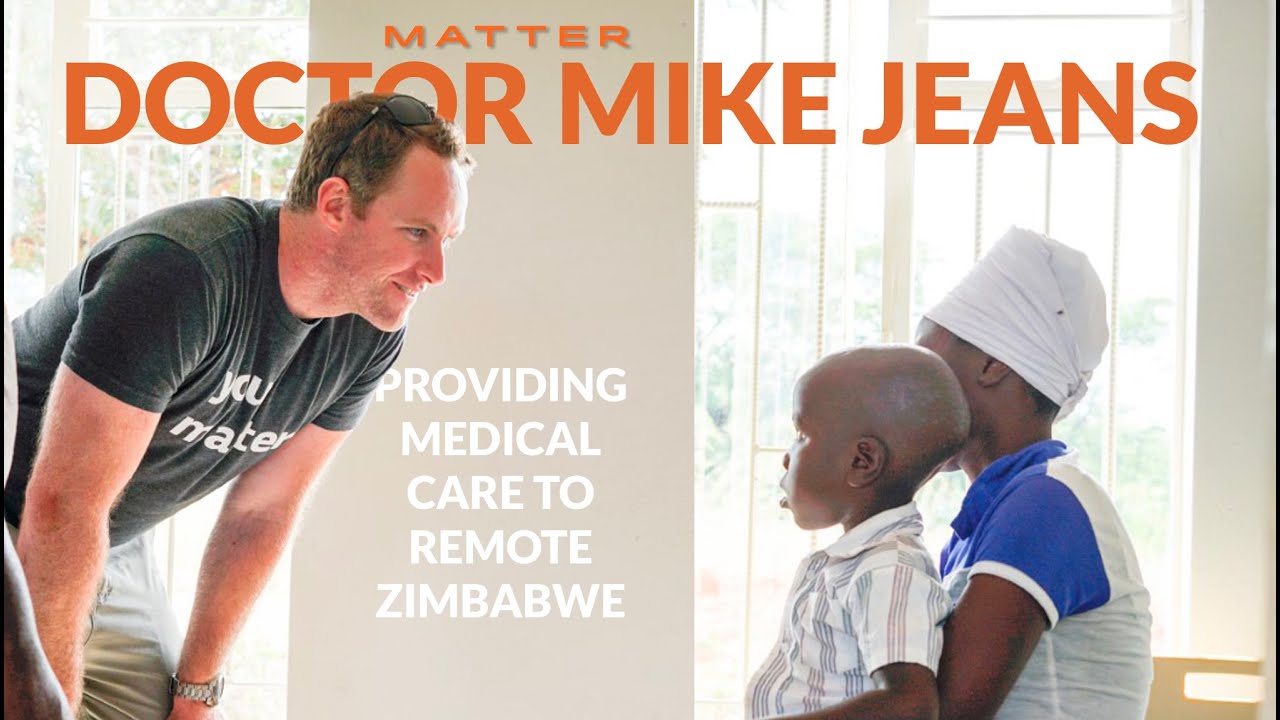 Providing Medical Care to Remote Zimbabwe: Meet Doctor Mike Jeans