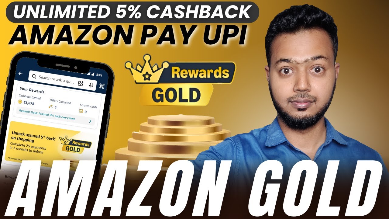 AMAZON GOLD Reward | Unlimited 5% Cashback On Amazon Pay UPI