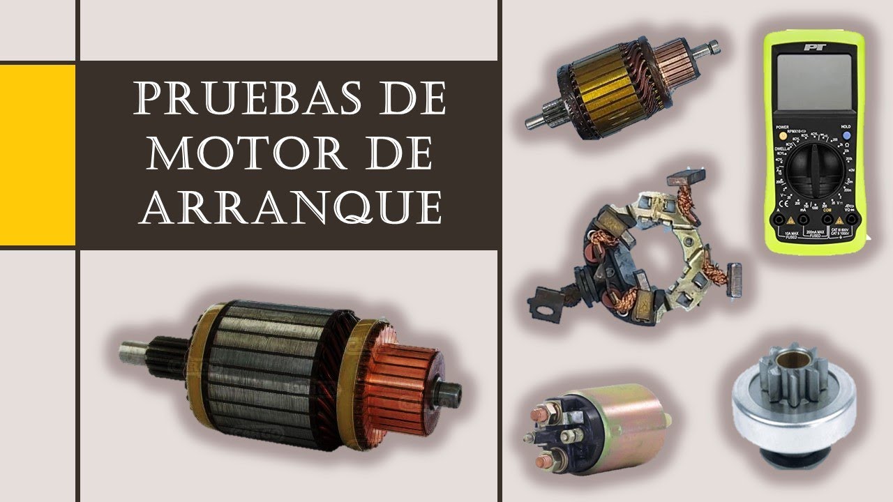 Pruebas de Motor de Arranque