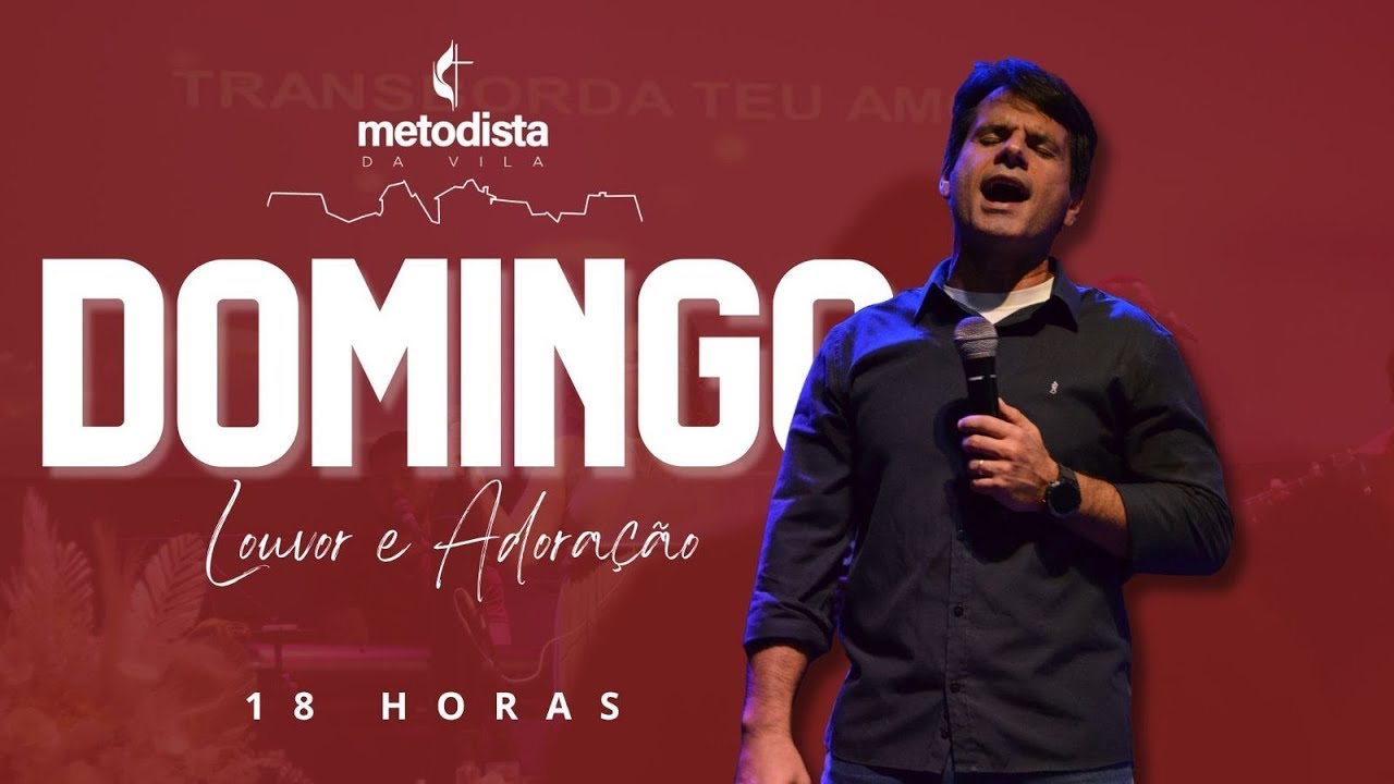 Culto de Louvor e Adoração - Metodista da Vila - 08/03/2026
