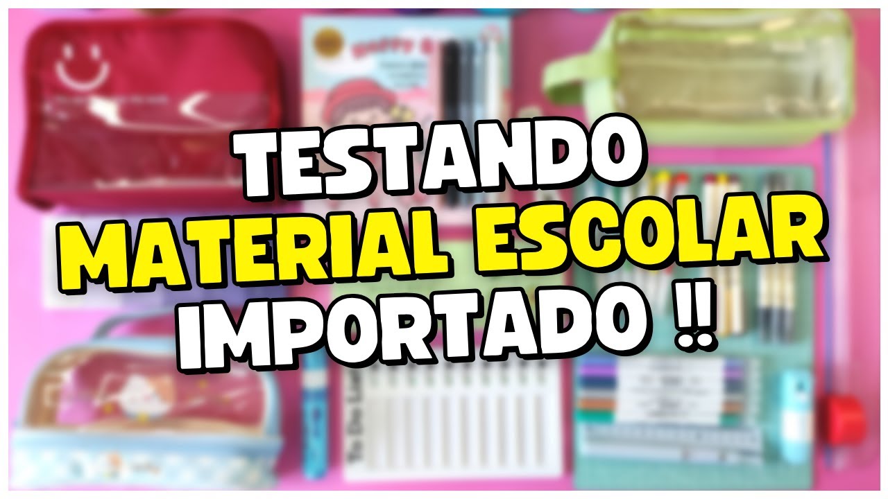 Testando Material Escolar de Papelaria Importada !!