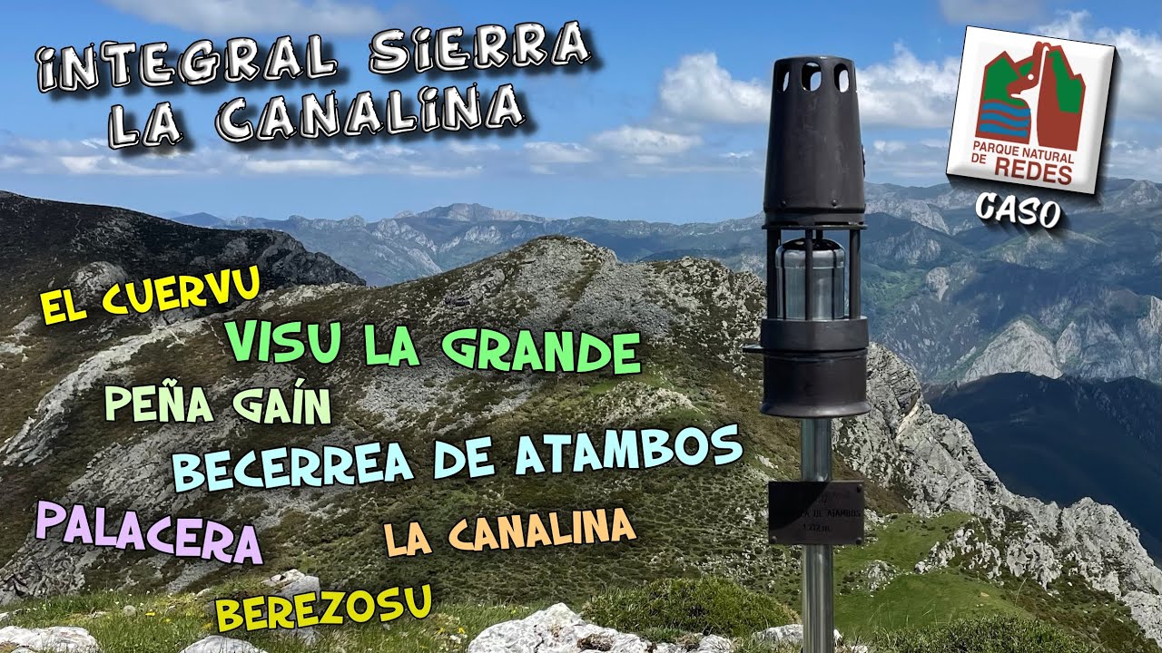 Integral SIERRA la CANALINA (El CUERVU, VISU la GRANDE, PE&Ntilde;A GA&Iacute;N, ATAMBOS, PALACERA, BEREZOSU)