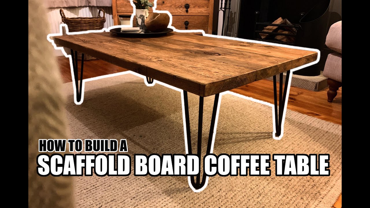 How To Build a Scaffold Board COFFEE TABLE with Hairpin Legs