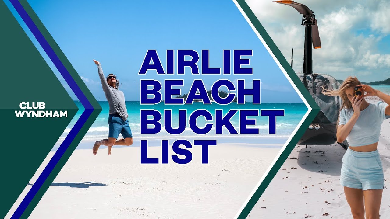 Club Wyndham Airlie Beach Whitsundays Bucket List
