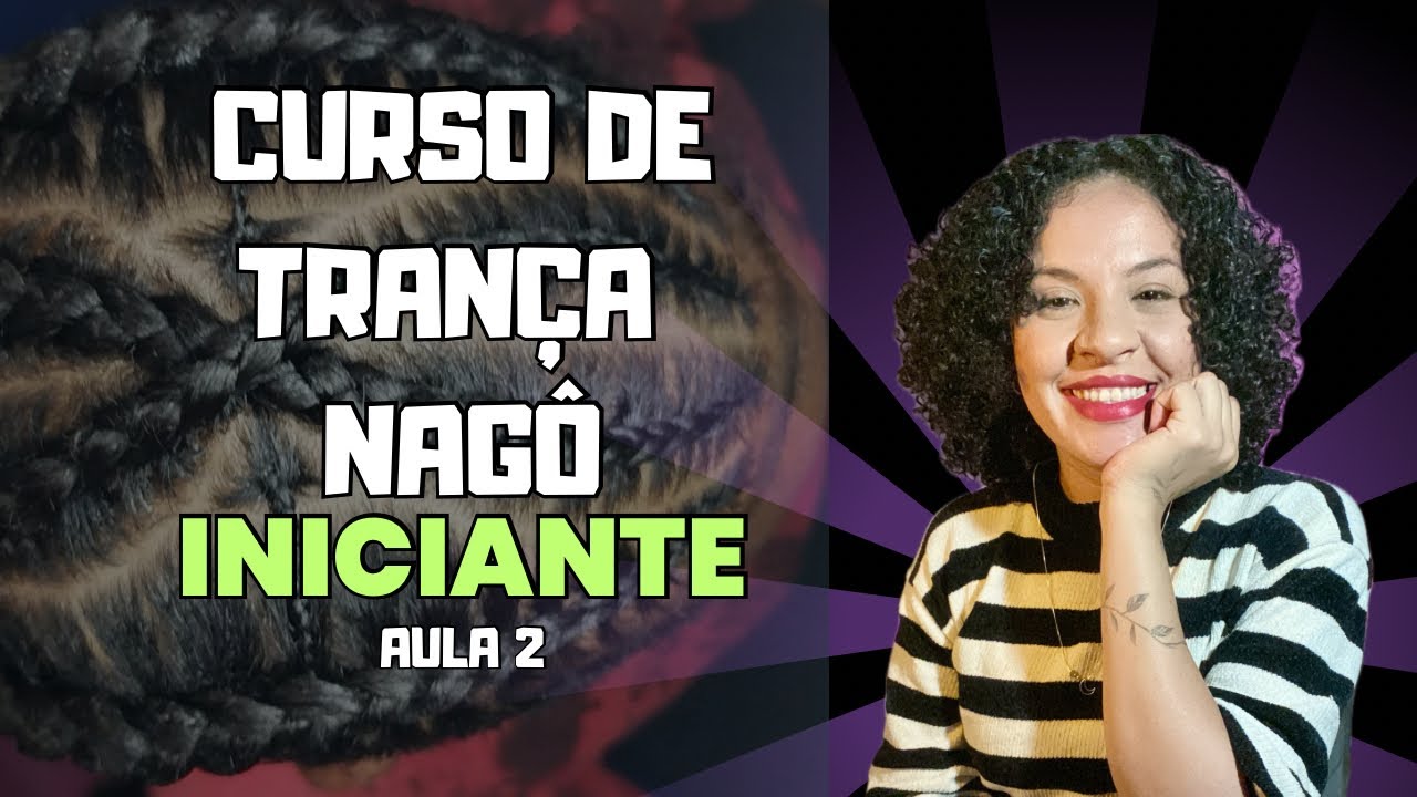 Curso de trança nagô com jumbo.  Aula #2