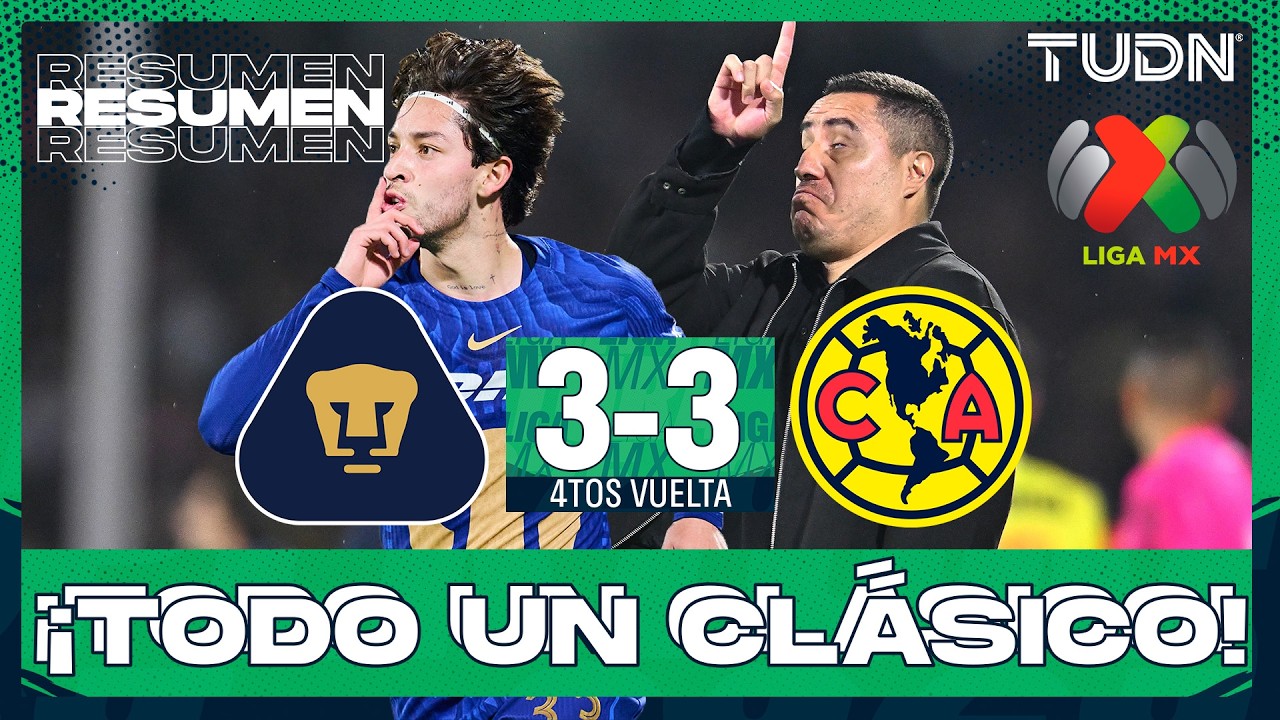 Resumen y goles | Pumas vs Am&eacute;rica | Liga MX - Cuartos de Final - Vuelta Clausura 2026 | TUDN