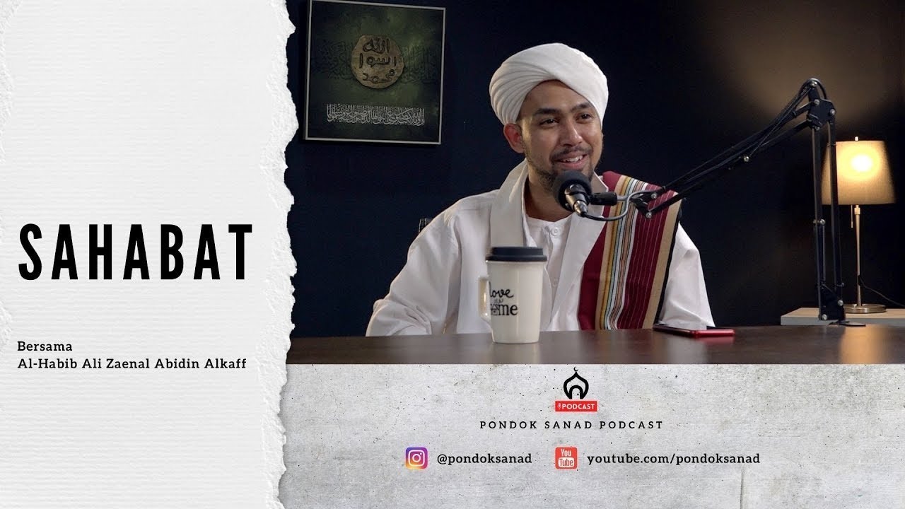 Sahabat - Al-Habib Ali Zaenal Abidin Alkaff