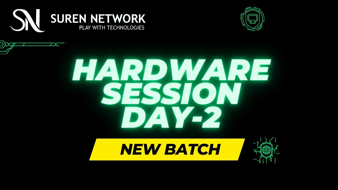 HARDWARE SESSION NEW DAY-2