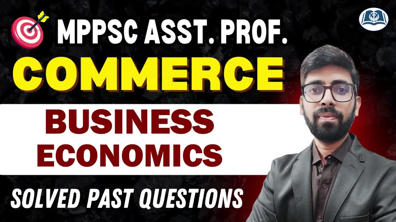 Business Economics PYQs | MPPSC Asst. Prof. Commerce | Target UGC NET, AP & SET Exams