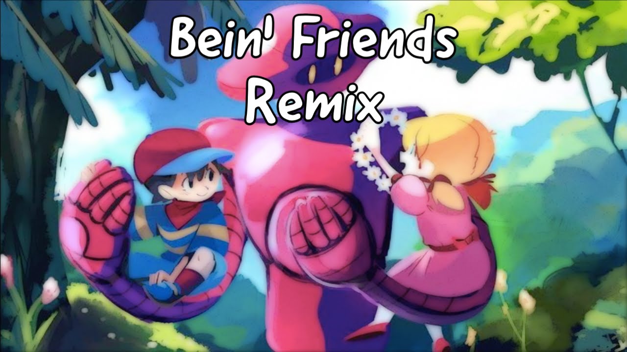 Mother 1/Earthbound Zero - Bein' Friends Remix