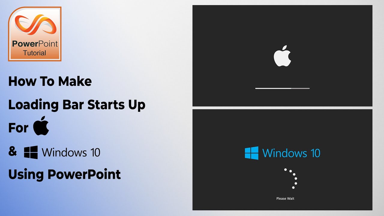 How To Make a Loading Bar Starts Up For Apple & Windows 10 Using PowerPoint