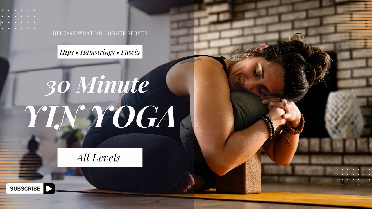 30 Min Yin Yoga – Hips & Hamstrings Deep Release