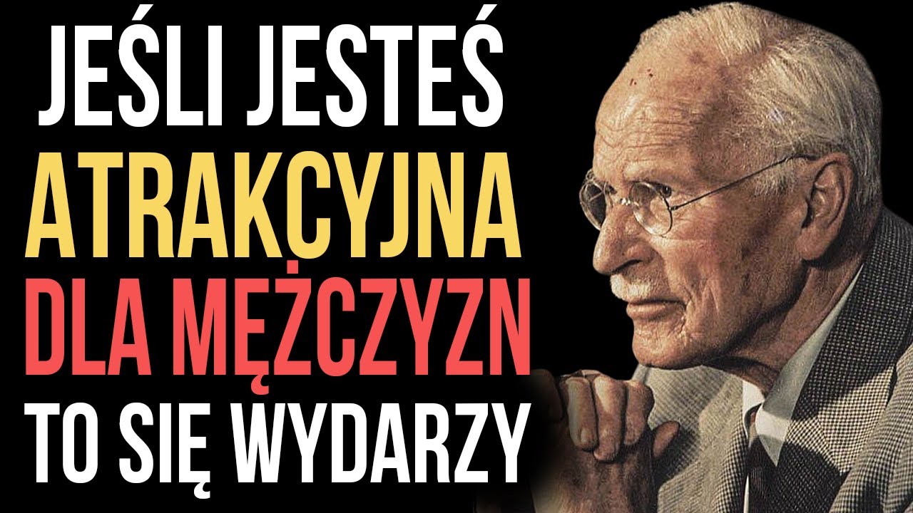 12 oznak, że jesteś atrakcyjny (nawet jeśli masz niską samoocenę) - Carl Jung