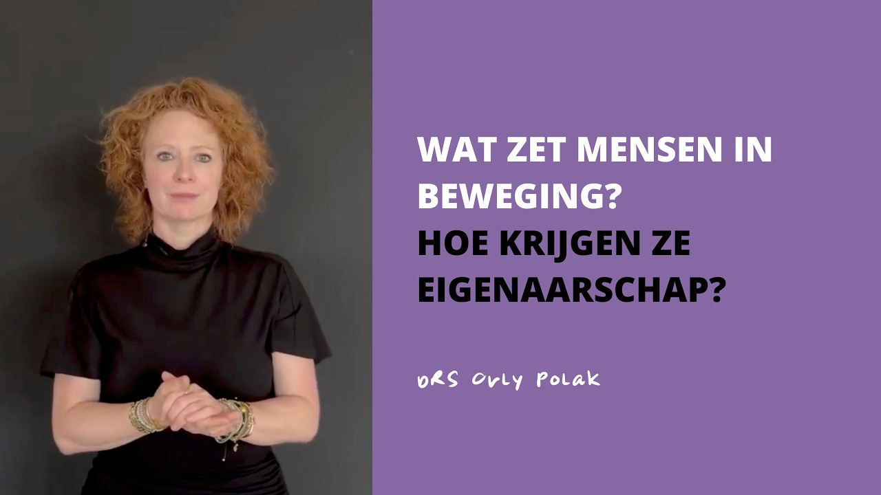Wat zet mensen in beweging? Hoe krijgen ze eigenaarschap?