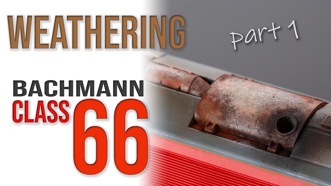 Weathering the Bachmann Class 66 | Roof and Exhaust