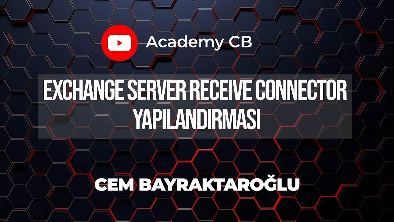 Exchange Server Receive Connector Yapılandırması
