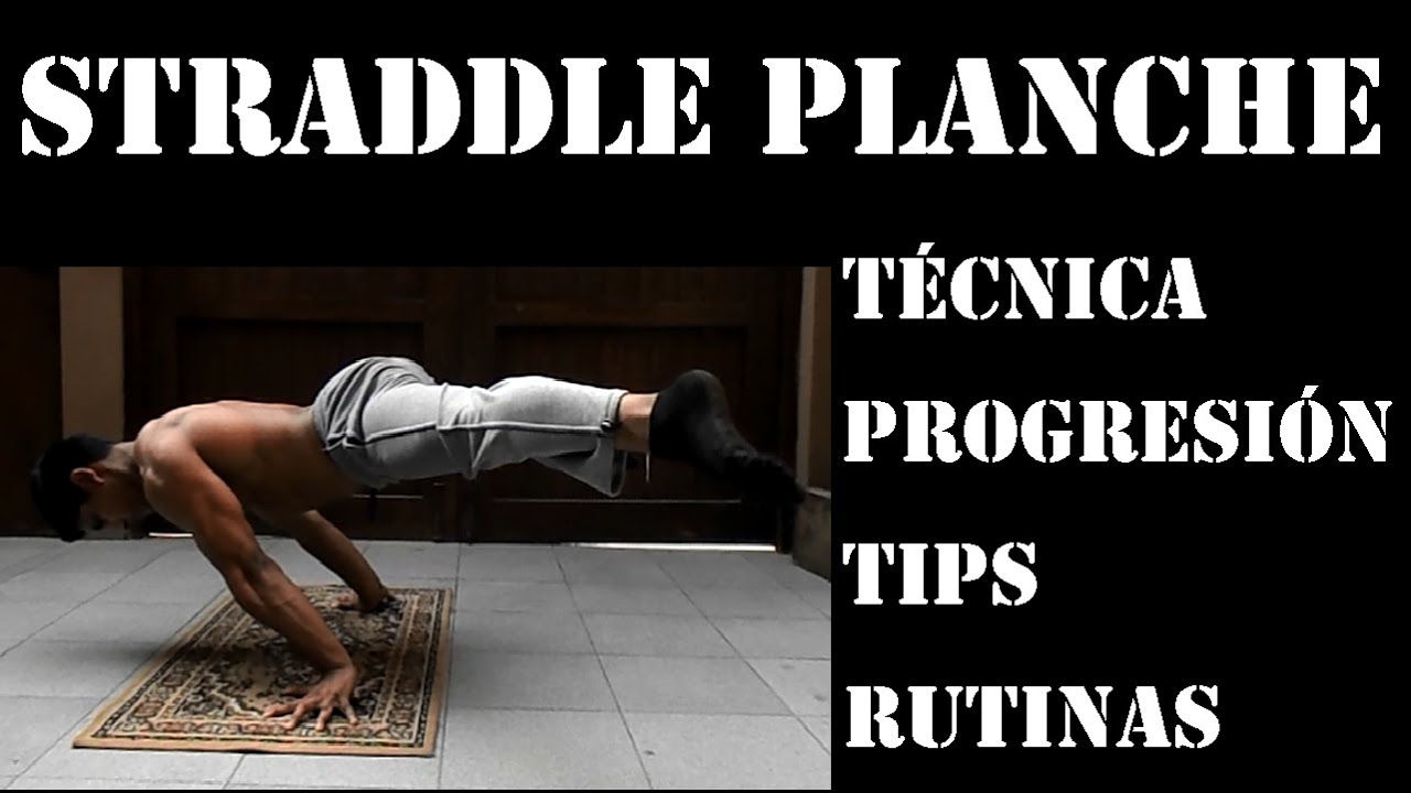 STRADDLE PLANCHE TUTORIAL - 7 RUTINAS EFECTIVAS