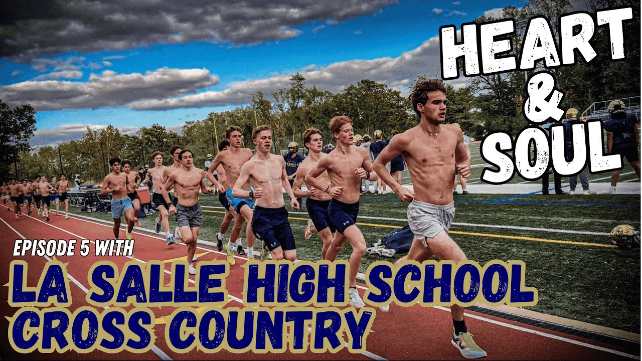 Heart & Soul: La Salle High School XC
