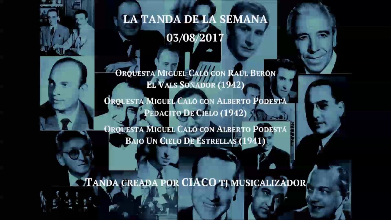 Tanda (Vals). Orquesta Miguel Cal&oacute; con Ra&uacute;l Ber&oacute;n y Alberto Podest&aacute; (1941-1942)