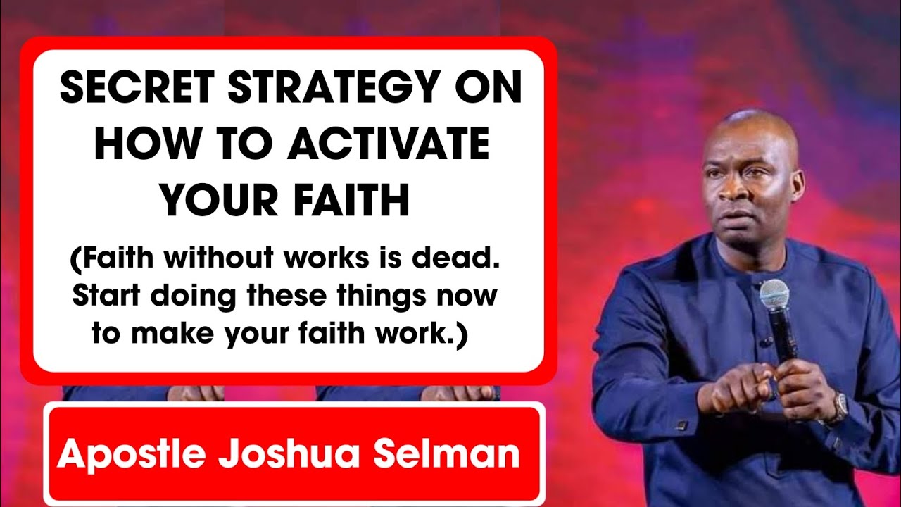 HOW TO ACTIVATE YOUR FAITH || Apostle Joshua Selman Nimmak