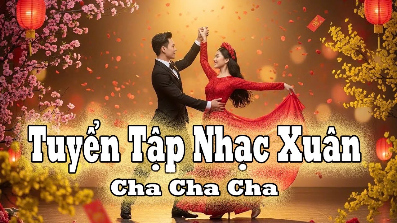 Tuyển Tập Nhạc Xuân Cha Cha Cha Lãng Mạn | Nhạc Phòng Trà