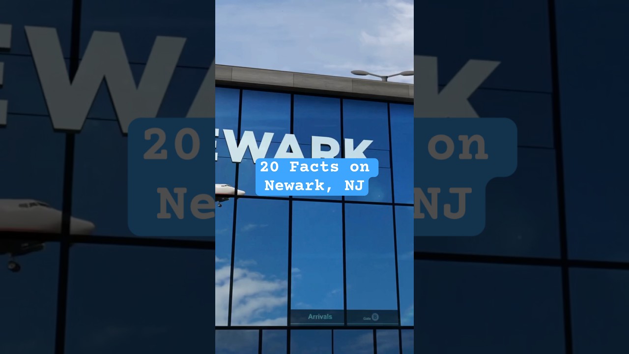 20 facts on Newark, NJ 