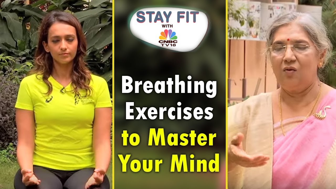 Stay Fit: Hansaji Yogendra's 4 Breathing Exercises to Master Your Mind | CNBC TV18