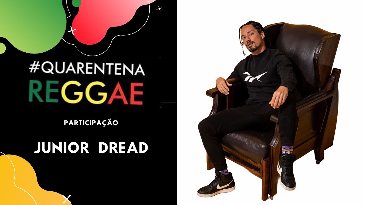 Quarentena Reggae  |  Junior Dread