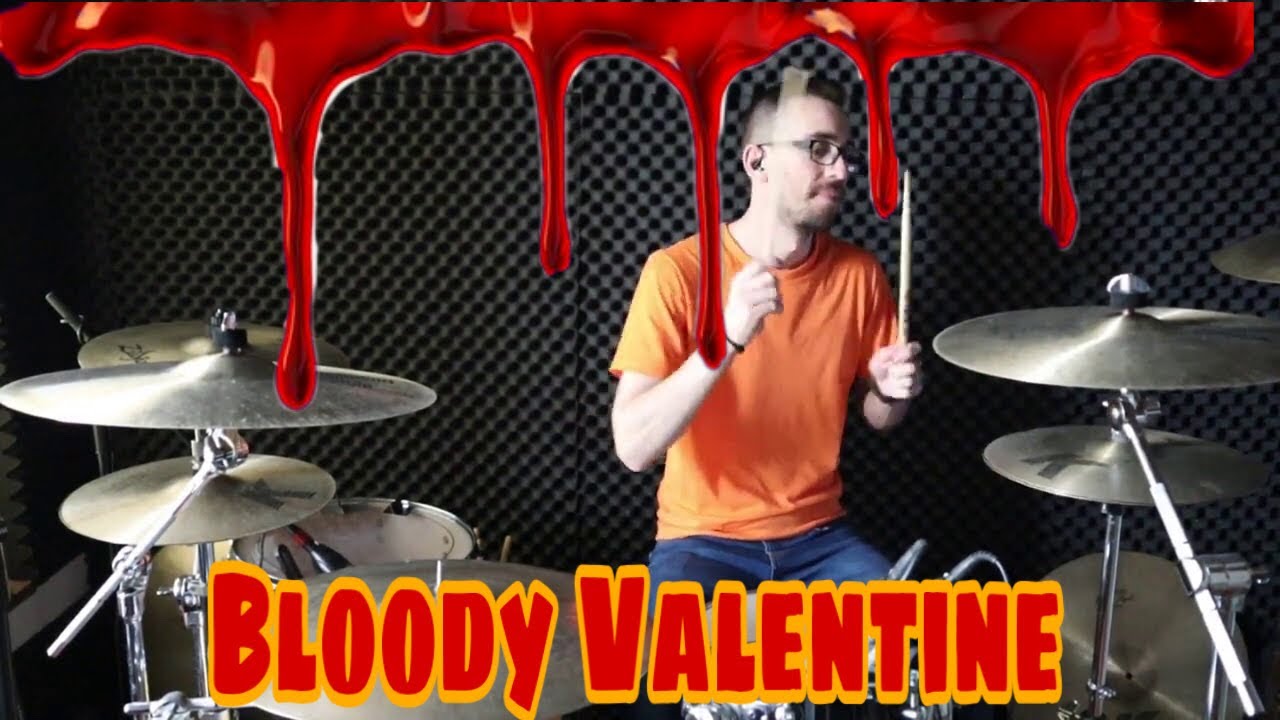 Bloody Valentine Drum Cover - Machine Gun Kelly - Toboalpha