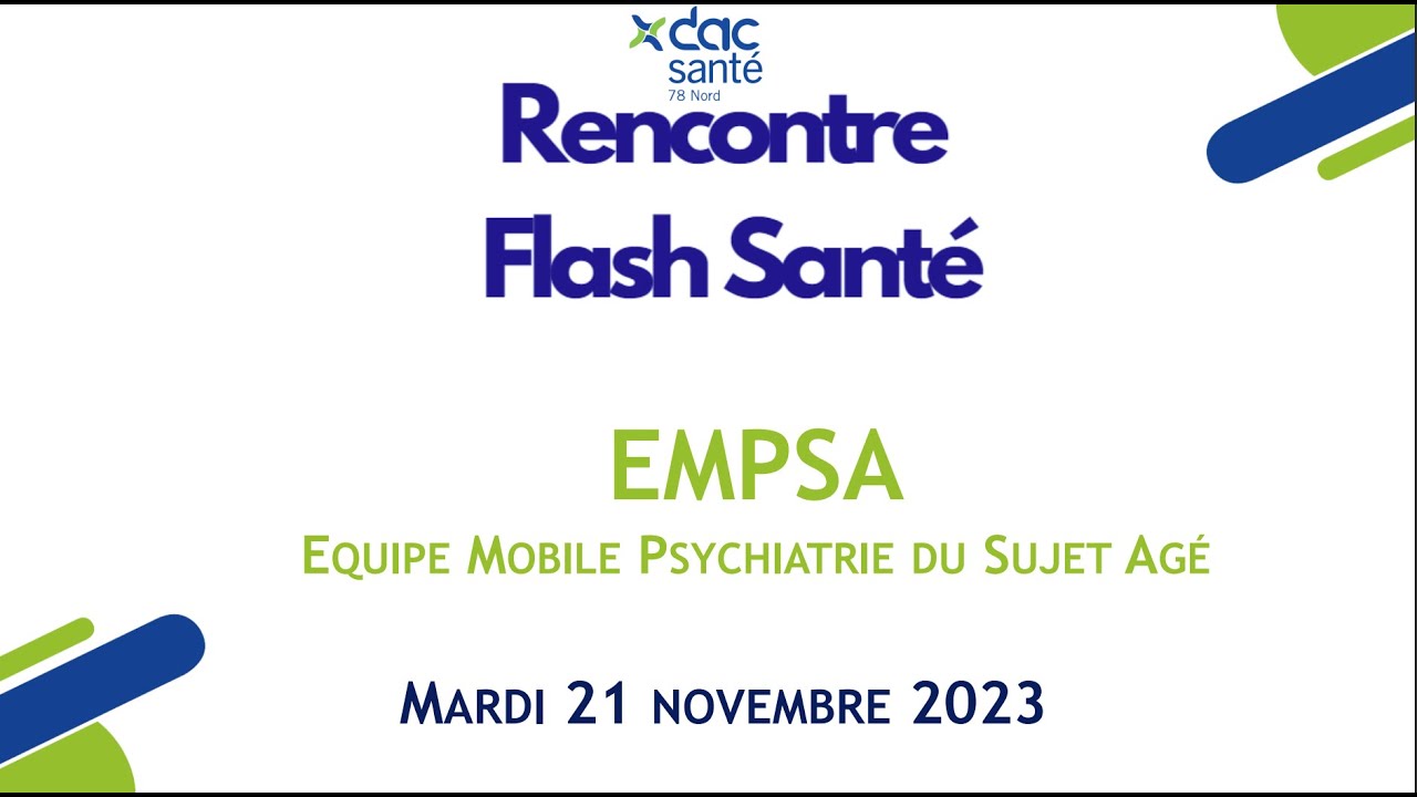 Rencontres Flash Santé n°2 | EMPSA Equipe Mobile Psychiatrie Sujet Agé