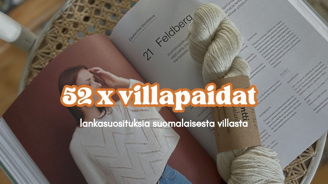 52 x villapaidat – lankasuosituksia suomalaisesta villasta! 🐑❤️🙌🔥