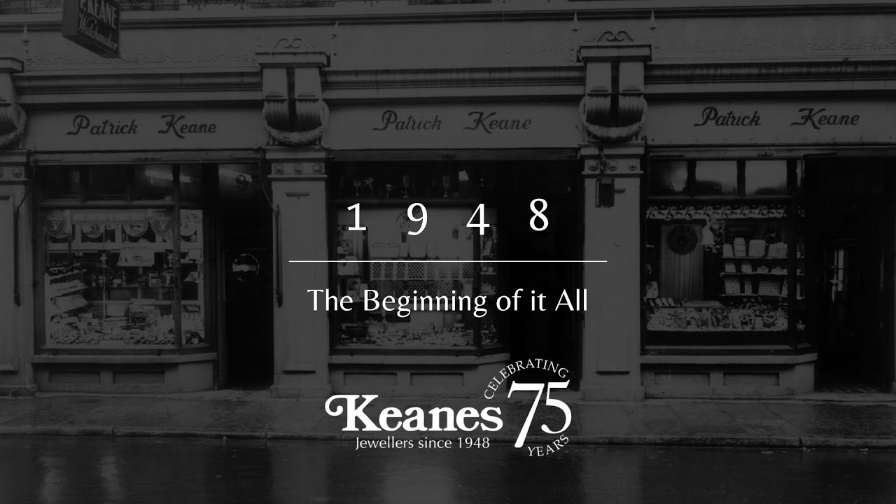 Keanes Jewellers | 1948 | The Beginning of it All