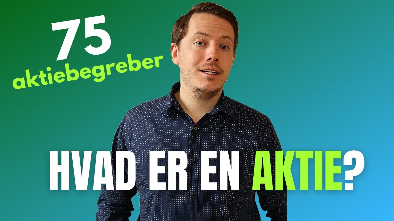 75 begreber om Aktiehandel du SKAL kende / L&aelig;r om Investering