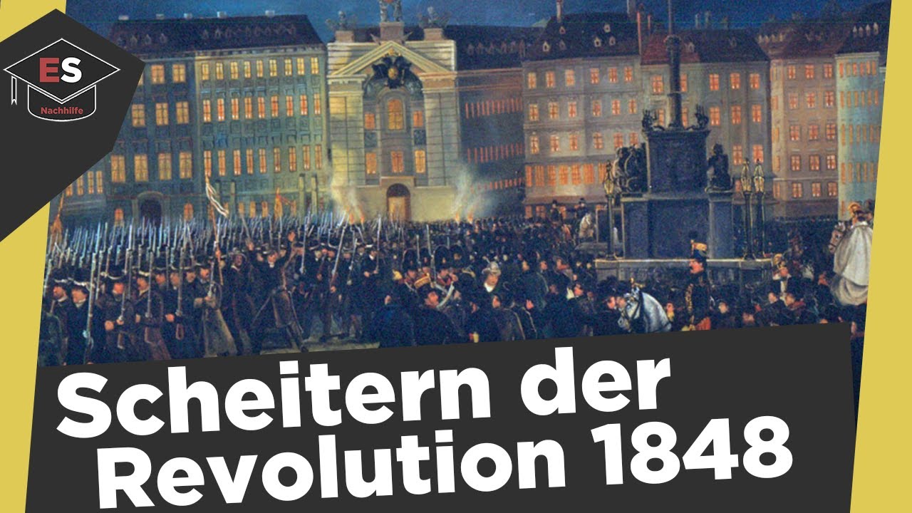 Warum scheiterte die Revolution von 1848? - Scheitern der Revolution 1848 einfach erkl&auml;rt!