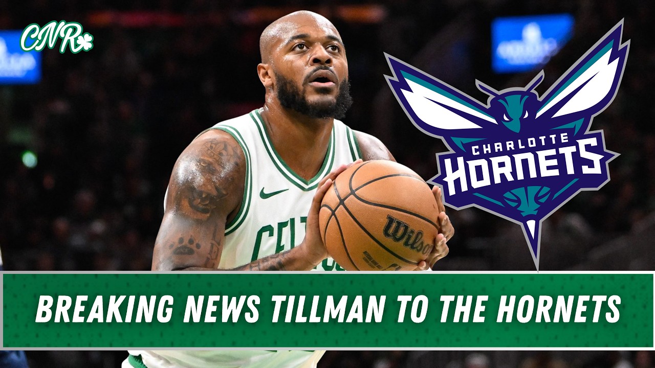BREAKING NEWS Celtics have traded Xavier Tillman to the  hornets #breakingnews | CNR
