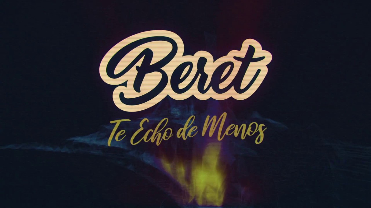 Beret - Te Echo de Menos (Lyric Video)