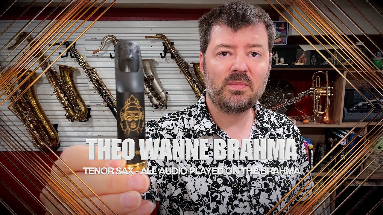 Testing Out: Theo Wanne Brahma Tenor Saxophone