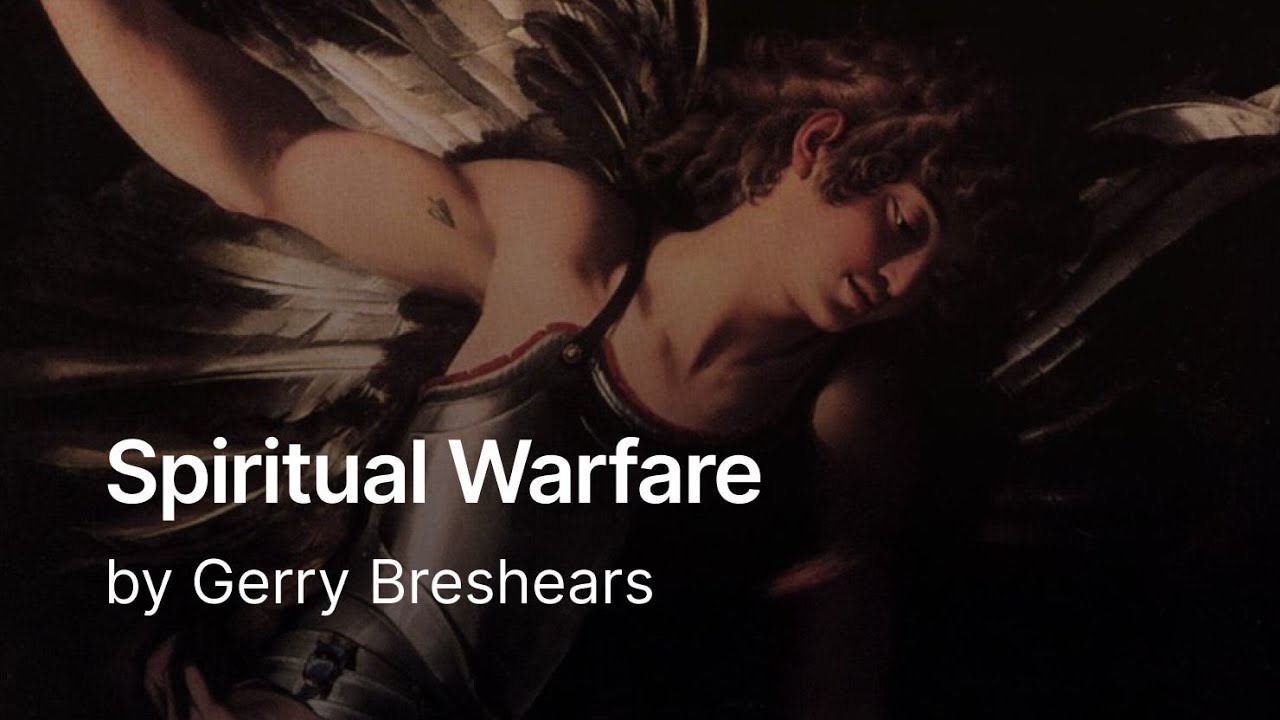 Introduction to Spiritual Warfare | Dr. Gerry Breshears