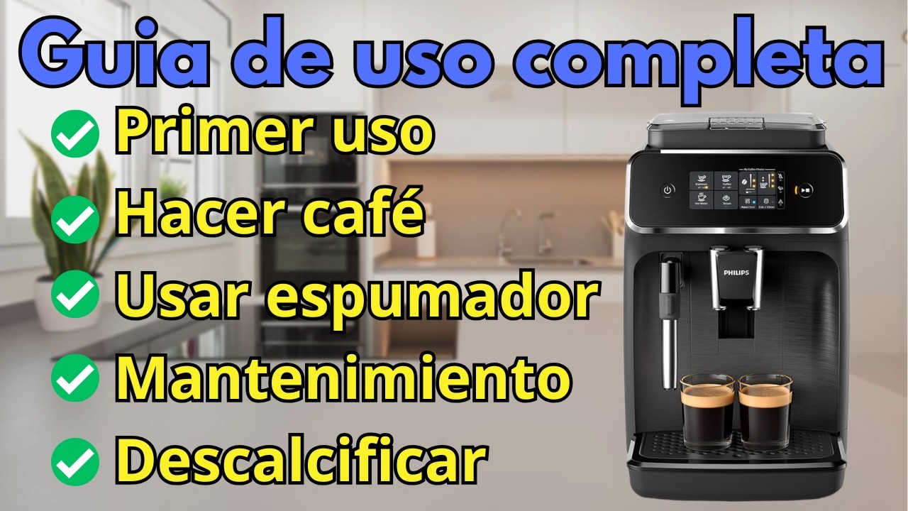 ✅☕ Cómo Usar Philips Serie 2200 y 1200 | TUTORIAL Completo en Español ☕✅