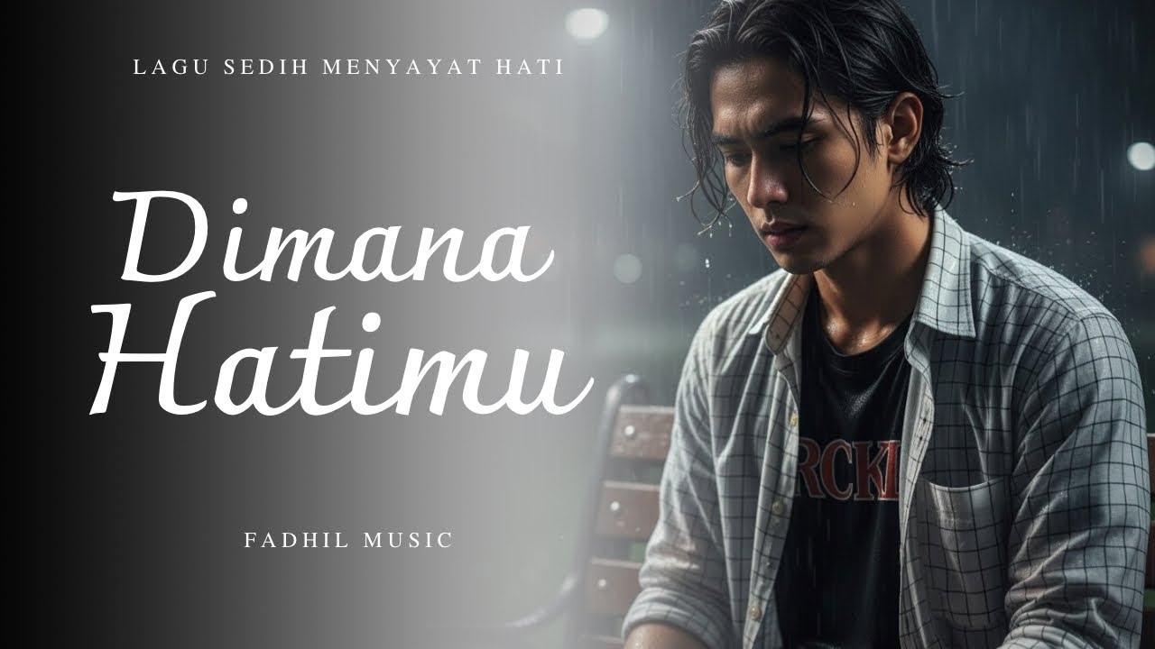 DIMANA HATIMU - Lagu Sedih Menyayat Hati / Lagu Pop Minang / Slow Melayu Terbaru 2025🎶