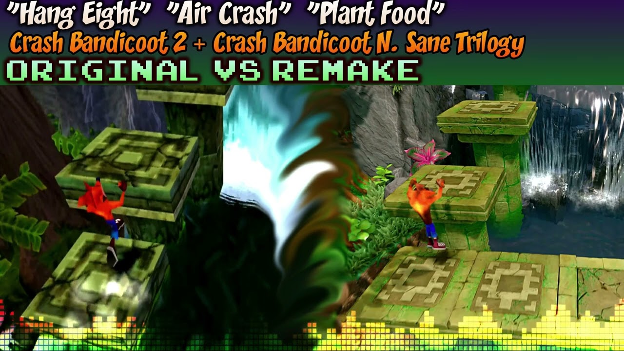 ♦ [Original + N Sane Trilogy] Crash 2 MASHUP — Hang Eight, Air Crash, Plant Food