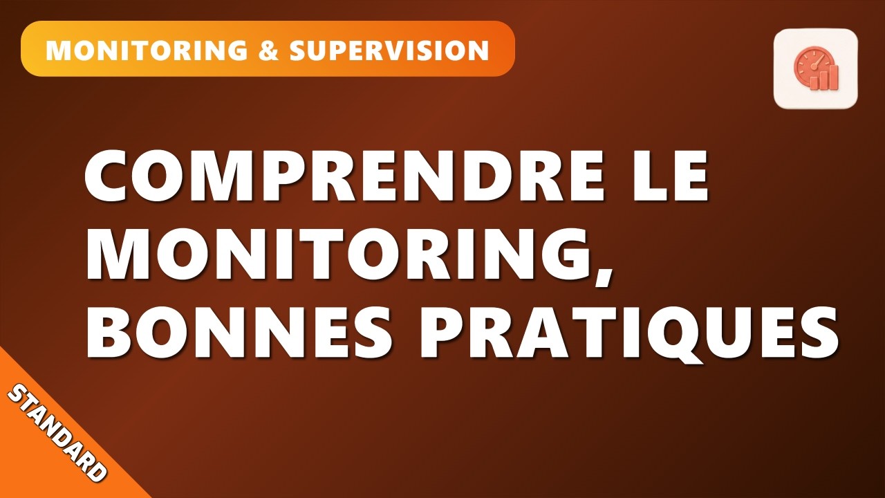 N14EP1 : Monitoring & Supervision : Théorie et Bonnes Pratiques