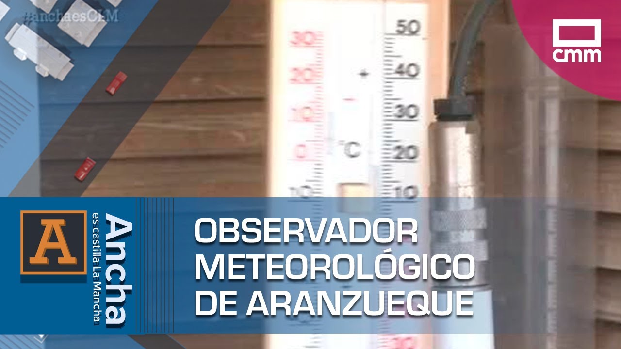 Observador meteorológico de Aranzueque | Ancha es Castilla-La Mancha