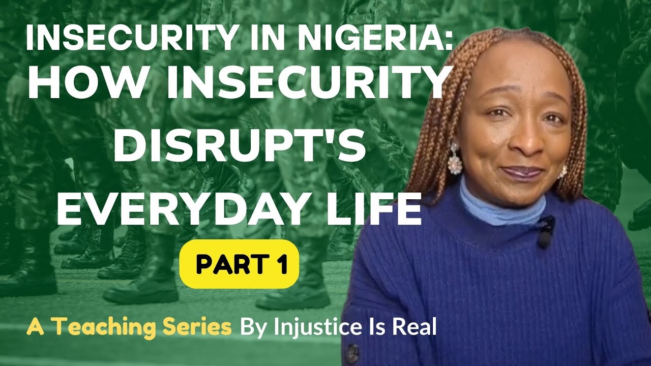 Nigeria's Insecurity Crisis: How It Disrupts Everyday Life - Ep 1