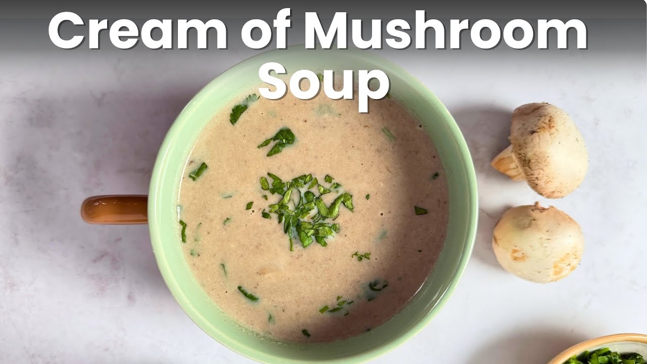 Cream of Mushroom Soup | No cream, No Maida Less Oil Mushroom Soup Recipe