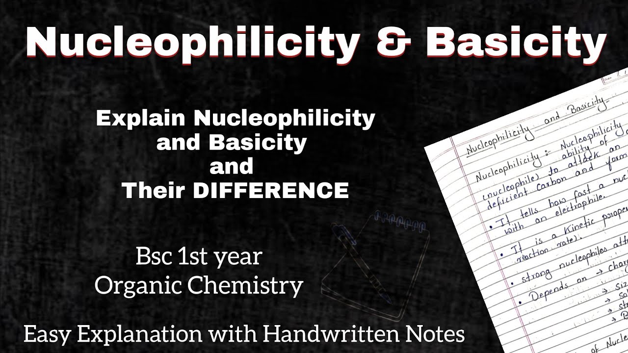 Nucleophilicity And Basicity || Definition, Feature|| Basics Of Organic Chemistry | B.Sc 1st Year